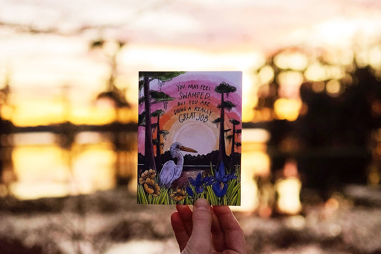 You May Feel Swamped But You Are Doing A Really Great Job Card