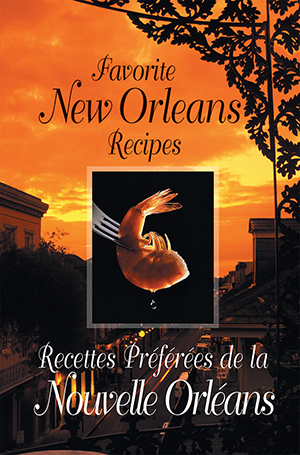 Favorite New Orleans Recipes - Bilingual English and French
