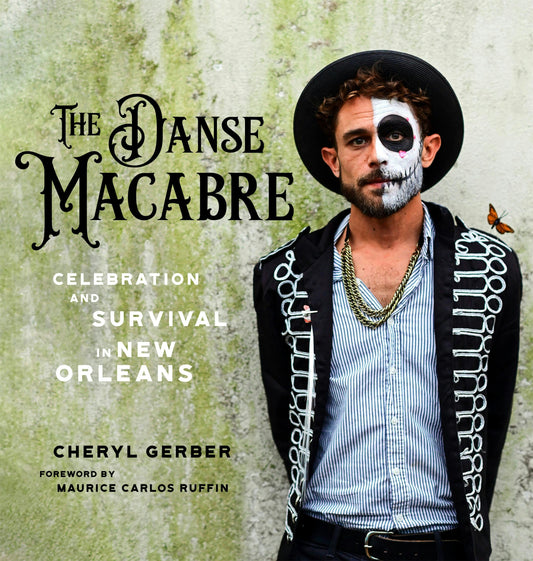 The Danse Macabre Celebration and Survival in New Orleans