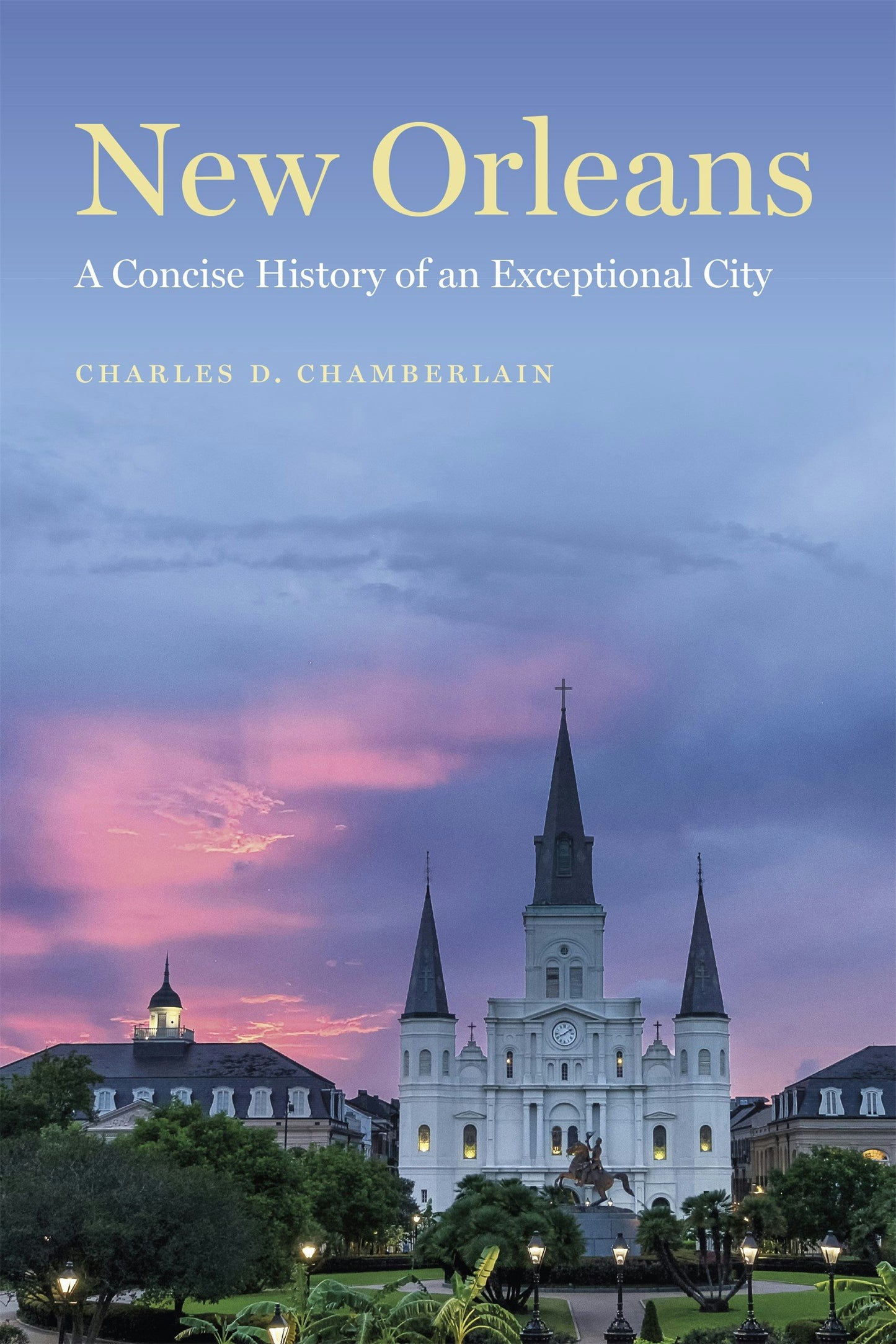 New Orleans A Concise History of an Exceptional City