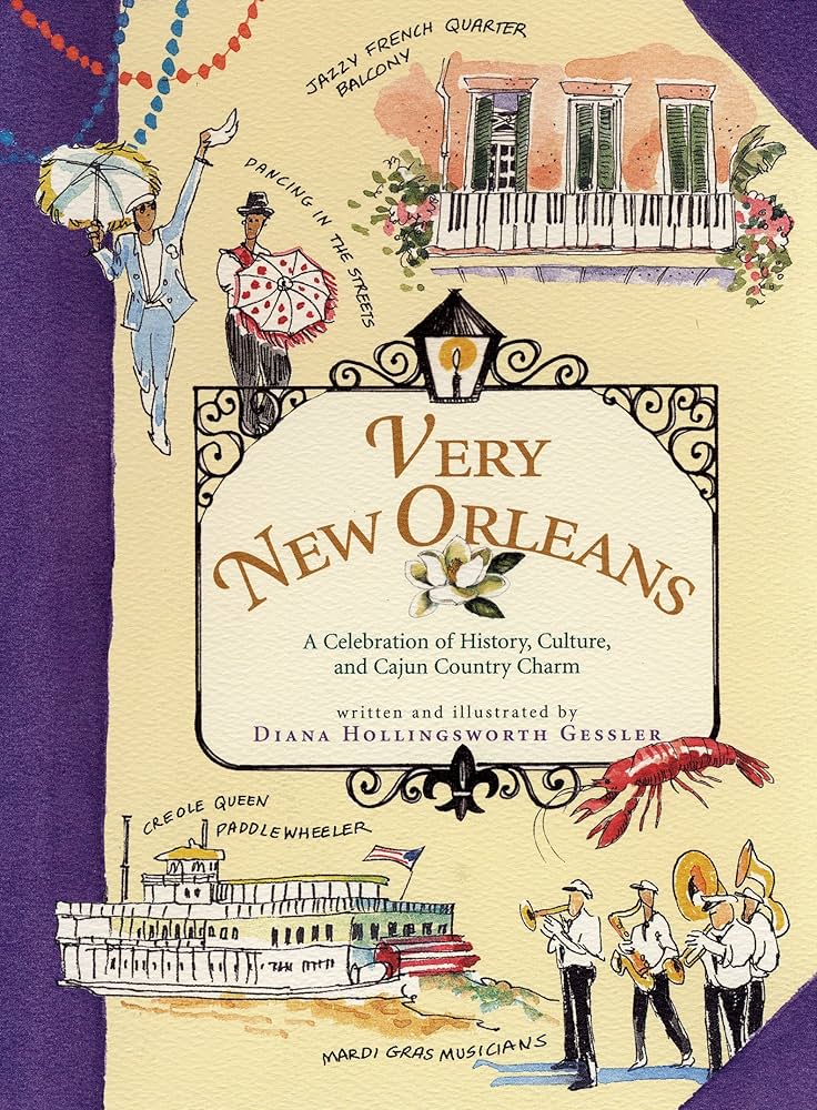 Very New Orleans: A Celebration of History, Culture, and Cajun Country Charm