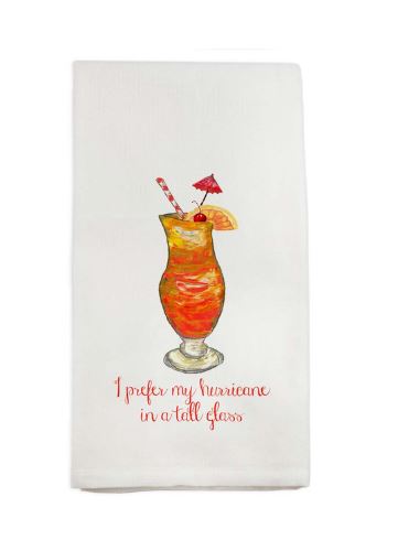 I Prefer My Hurricane In A Tall Glass Kitchen Towel