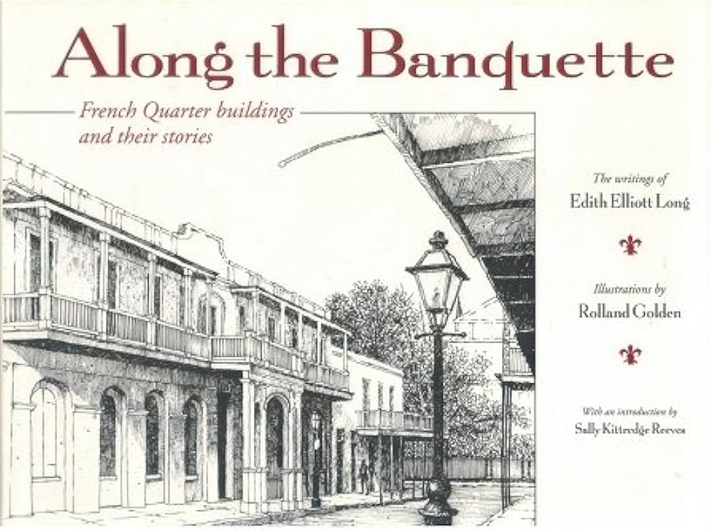 Along The Banquette French Quarter Buildings and Their Stories. Published by the Vieux Carre Property Owners, Residents & Associates INC Hardcover Book