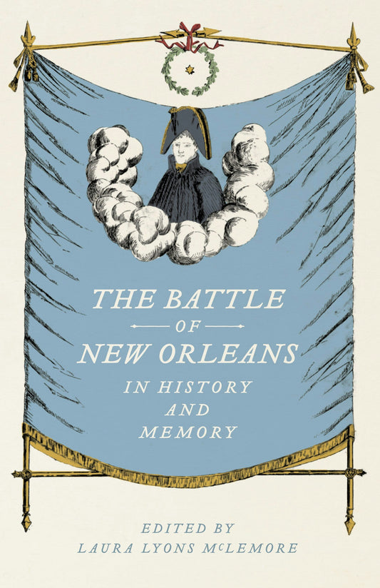 La bataille de la Nouvelle-Orléans dans l'histoire et la mémoire