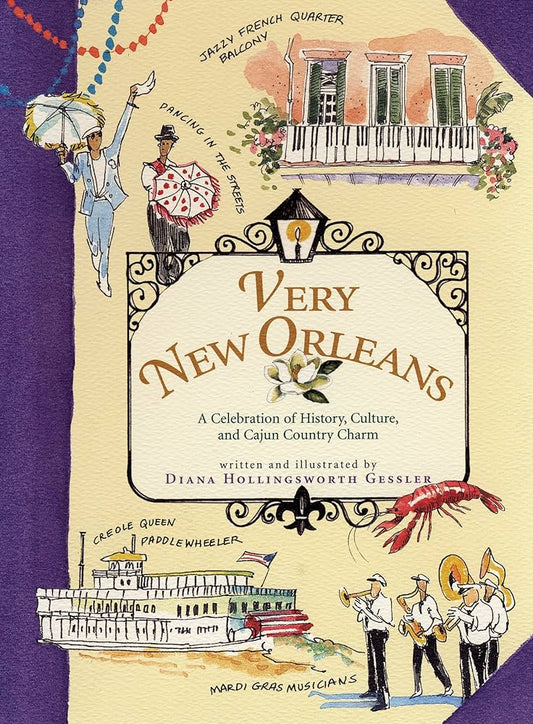 Very New Orleans: A Celebration of History, Culture, and Cajun Country Charm
