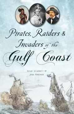 Pirates, pillards et envahisseurs de la côte du Golfe