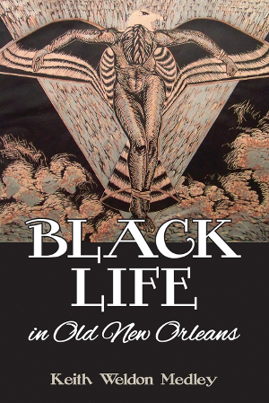 Black Life in Old New Orleans Paperback Book