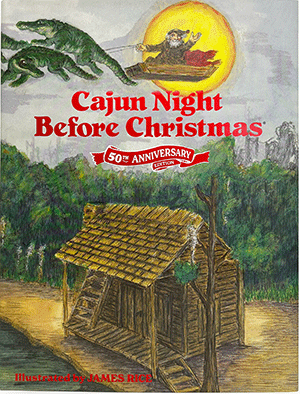 Cajun Night Before Christmas 50th Anniversary Edition Standard Hardcopy Edition