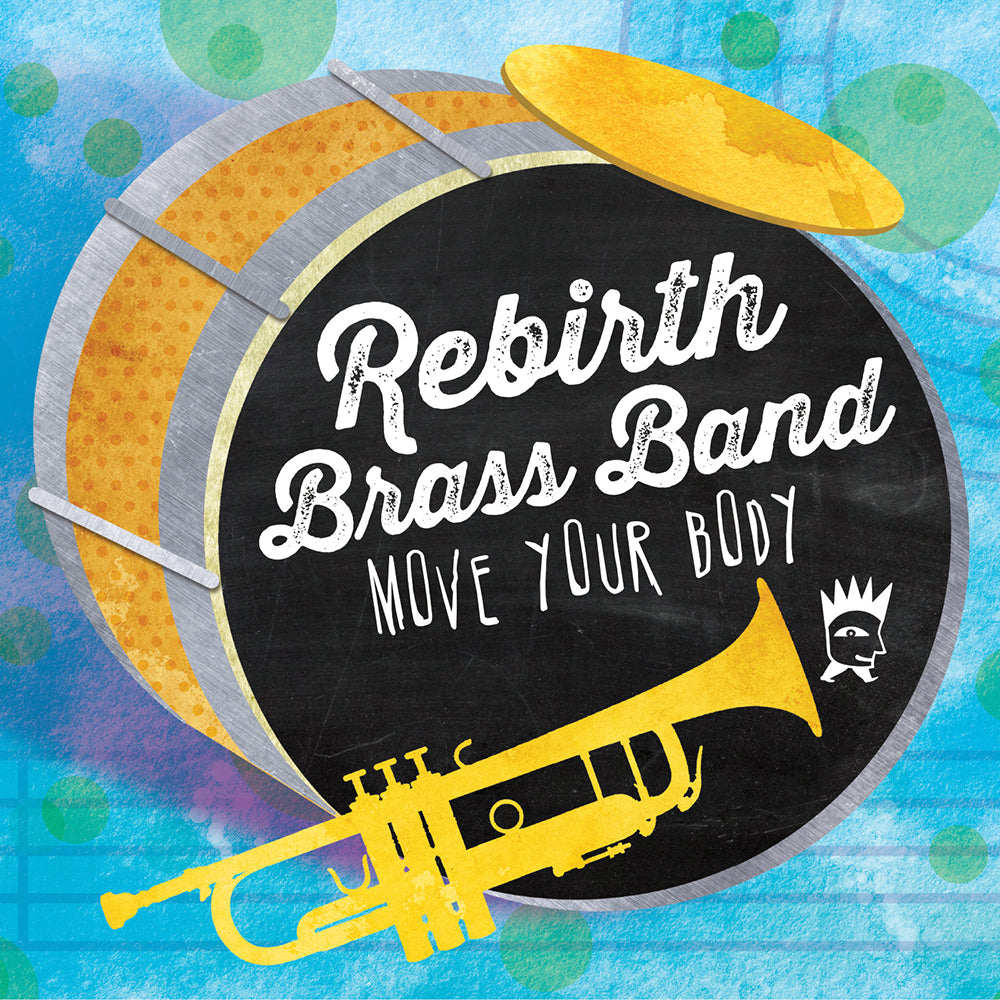 Move Your Body by The Rebirth Brass Band CD