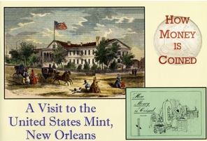 How Money is Coined: A Visit to the United States Mint, New Orleans