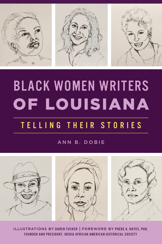 Black Women Writers of Louisiana: Telling Their Stories