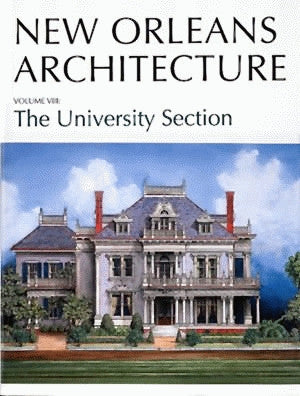 Série Architecture de la Nouvelle-Orléans — Volume VIII : La section universitaire